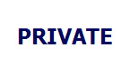 PRIVATE